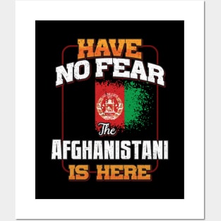 Afghanistani Flag  Have No Fear The Afghanistani Is Here - Gift for Afghanistani From Afghanistan Posters and Art